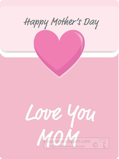 happy mothers day love you mom clipart.eps