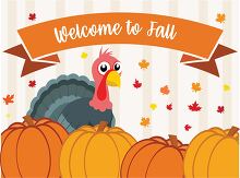 welcome to fall banner with cartoon turkey pumpkins