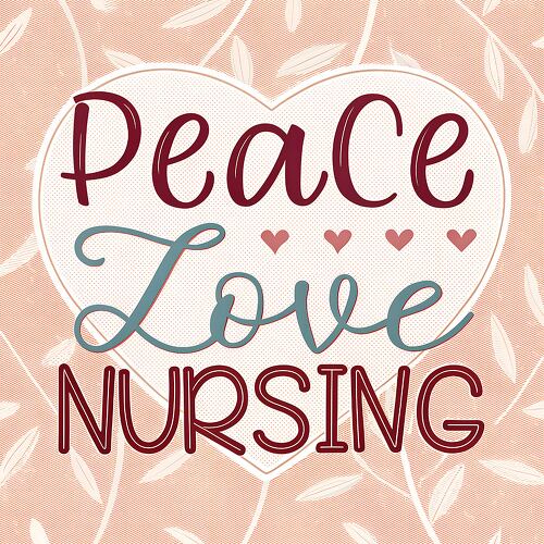 A heartwarming design emphasizing peace love and nursing unity