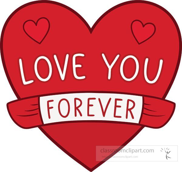 A bright red heart showcases the phrase love you forever beautifully.